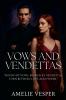 Vows and Vendettas