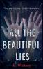 All the Beautiful Lies
