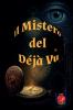 Il Mistero del Déjà Vu