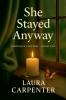 She Stayed Anyway