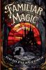 Familiar Magic