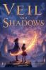 Veil and Shadows