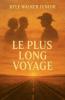 Le plus long voyage