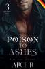 Poison to Ashes Mafia Serie 3 Bücher in 1! (Deutsch)