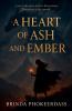 A Heart of Ash and Ember