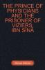 The Prince of Physicians and the Prisoner of Viziers