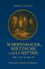 Schopenhauer Nietzsche and La Mettrie