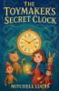 The Toymakers Secret Clock