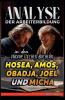 Analyse der Arbeiterbildung in den Prophetischen Büchern Hosea Amos Obadja Joel und Micha