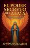 El Poder Secreto del Alma