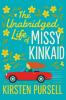 The Unabridged Life of Missy Kinkaid