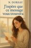 J'espère que ce message vous trouvera