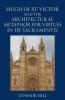 Hugh of St. Victor and the Architectural Metaphor for Virtues in De Sacramentis