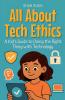 All About Tech Ethics