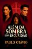 ALÉM DA SOMBRA E DA ESCURIDÃO