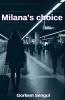 Milana's Choice