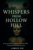 Whispers from hollow hill