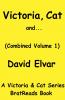 Victoria Cat and... (Volume 1)