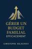 Gérer un Budget Familial Efficacement