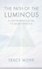 The Path of the Luminous