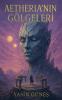 Aetheria'nın Gölgeleri