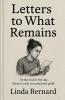 Letters to What Remains