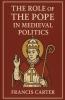 The Role of the Pope in Medieval Politics