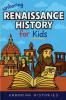 Unboring Renaissance History for Kids