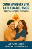 Cómo Mantener Viva la Llama del Amor