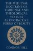 The Medieval Doctrine of Cardinal and Theological Virtues as Distinctive Forms of Beauty