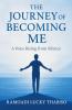 The Journey of Becoming Me