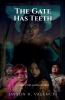 The Gate Has Teeth
