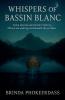 Whispers of Bassin Blanc