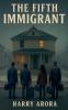 THE FIFTH IMMIGRANT