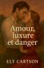 Amourluxure et danger