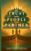 In God We Trust With People We Partner
