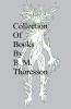 Collection Of Books By B. M. Thoresson