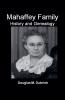 Mahaffey Family History and Genealogy