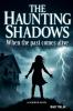 The Haunting Shadows