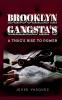 Brooklyn Gangsta's        A Thug's Rise To Power!