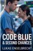Code Blue & Second Chances