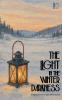 The Light in the Winter Darkness