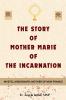 The Story of Mother Marie of the Incarnation