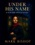 Under His Name