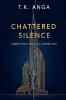 Chattered Silence