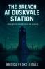 The Breach at Duskvale Station