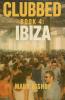 Ibiza - Clubbed Book 4