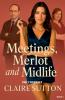Meetings Merlot and Midlife