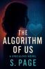 The Algorithm of Us