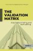 The Validation Matrix